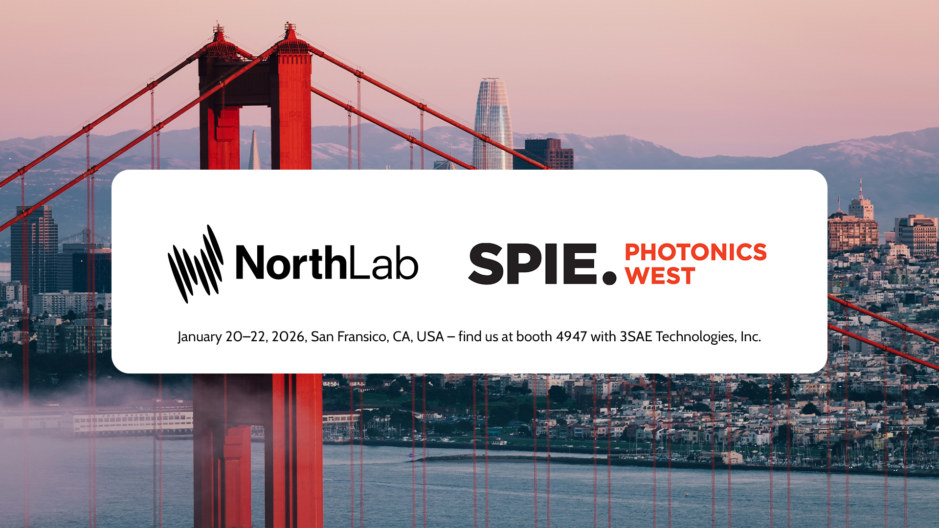 NorthLab at SPIE Photonics West 2026, San Francisco.